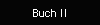 Buch II